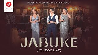 ORKESTAR ALEKSANDRA SOFRONIJEVICA - JABUKE (YOUBOX LIVE)