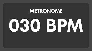 30 BPM - Metronome