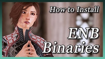 Skyrim SE - How to Install ENB Binaries