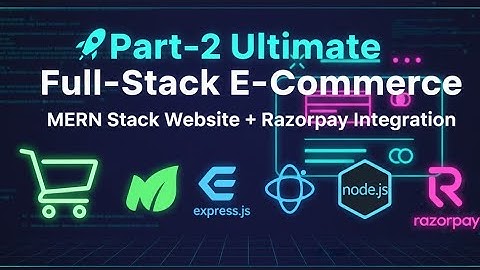🚀Part-2 Ultimate Full-Stack E-Commerce Build a Complete MERN Stack Website with Razorpay Integration