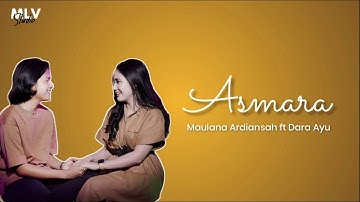 Asmara - Maulana Ardiansyah ft Dara Ayu (cover lirik)
