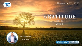 GRATITUDE | Dr. Rick Cope | Job 1