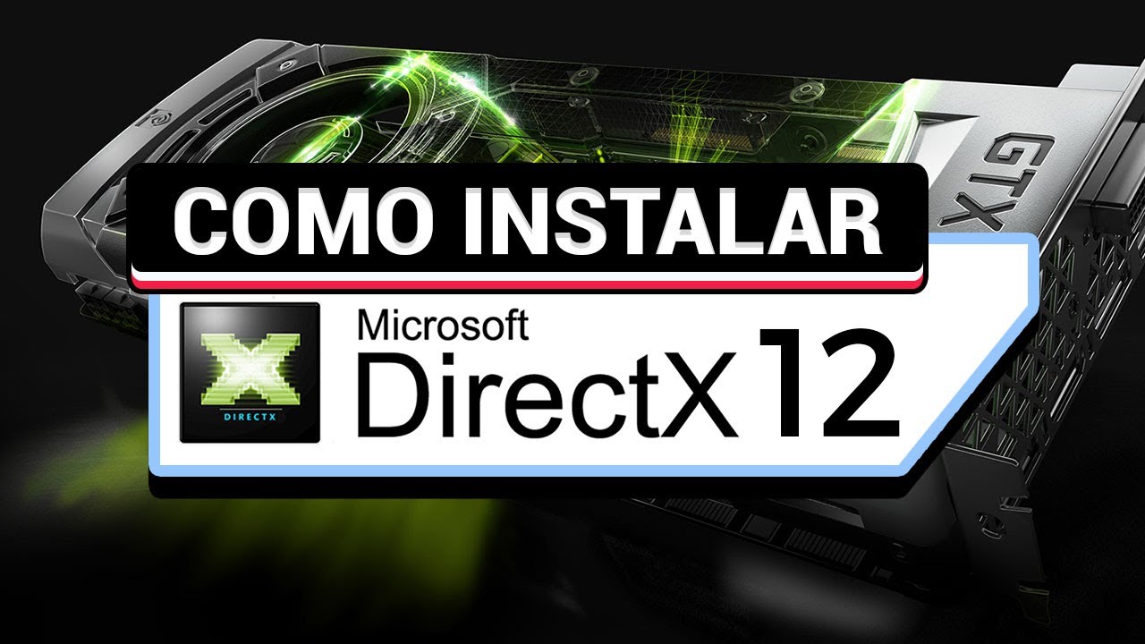 DIRECTX 12 - COMO BAIXAR E INSTALAR O DIRECTX 12 ULTIMATE NO WINDOWS (2023)  