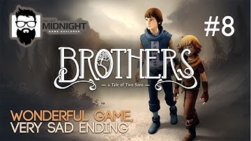 Brothers - A Tale of Two Sons Gameplay - PART 8 (FINAL) - Lets Play Brothers - A Tale of Two Sons