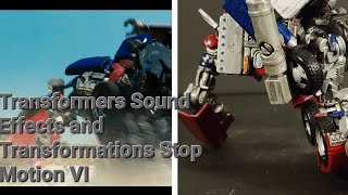 Transformers Sound Effects and Transformations VI Stop Motion | Optimus Transformation 2007 Movie V1