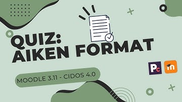 Quiz: Aiken Format | LMS CIDOS 4.0 | Moodle 3.11