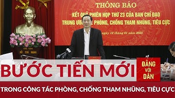 Kết quả phiên họp thứ 23 về phòng, chống tham nhũng, tiêu cực | Đảng với Dân