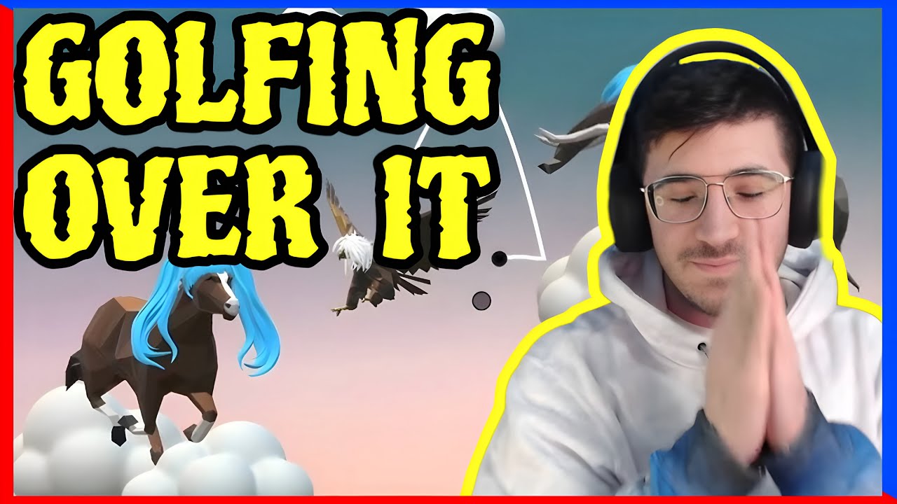 Provo GOLFING OVER IT, è davvero IMPOSSIBILE? LIVE