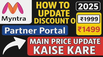 How To Update Discount On Myntra Partner Portal 2025 New Trick| Myntra Main Price Update Kaise Kare