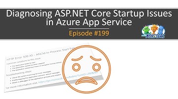 Diagnosing ASP.NET Core Startup Issues in Azure App Service (#199)