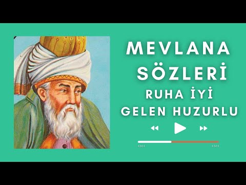 SIKINTILARDAN ARINIP HUZUR BUL | MEVLANA'NIN EN GÜZEL SÖZLERİ