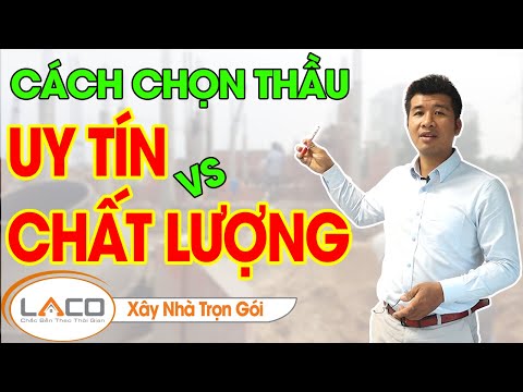 Video: Cách Chọn Nhà Thầu