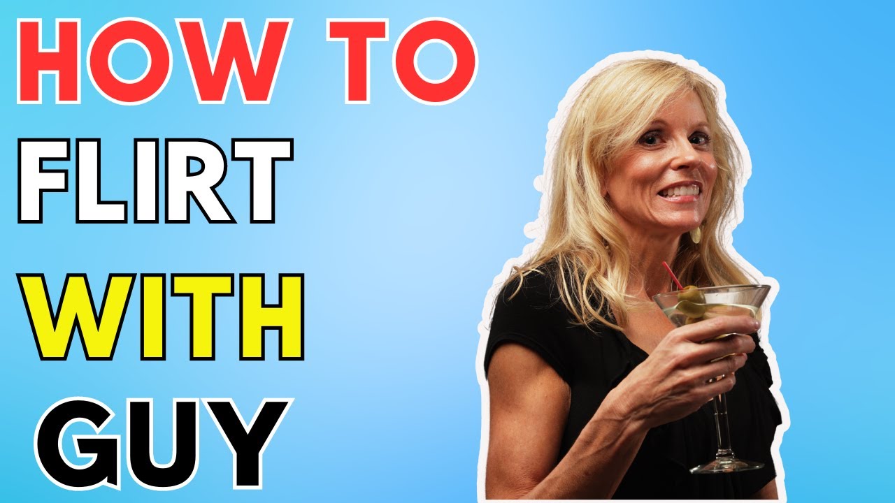 How To Flirt With A Guy YouTube Maxresdefault
