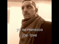YO NO MEREZCO tema original Joe love