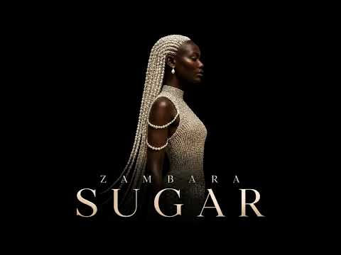 ZAMBARA - Sugar (Afro House)