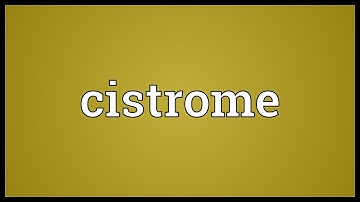 Cistrome Meaning
