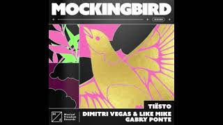Tiësto, Dimitri Vegas & Like Mike, Gabry Ponte - Mockingbird [Extended Mix] Resimi