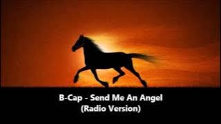B-Cap - Send Me An Angel (Radio Version) 1995