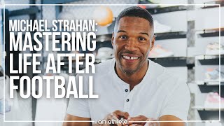 MICHAEL STRAHAN: Mastering Life After Football | I AM ATHLETE