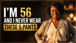  5 PANTS YOU MUST NEVER WEAR AFTER 60! (Throw Out No. 2 Instantly)