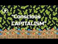 The Predictable Rise of Conscious Capitalism