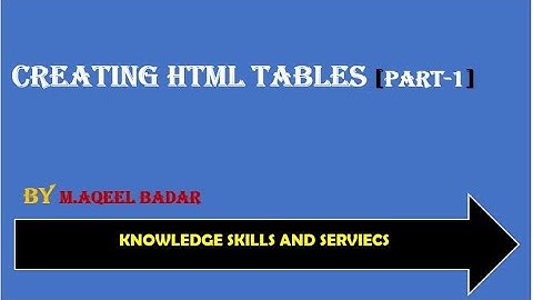How To Create HTML Tables [Part-1], Lecture-10 [HTML tutorial for beginners in Urdu/Hindi]