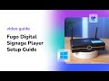 Meet  set up the fugo player  the windowsbased device for digital signage