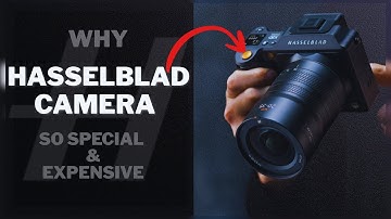 What makes Hasselblad camera so expensive and special