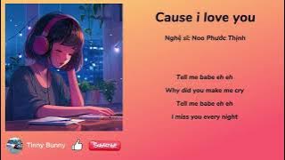 Cause i love you | Lyrics | Nhạc 9x