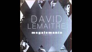 Video thumbnail of "DAVID LEMAITRE - Megalomania (MEMO remix)"