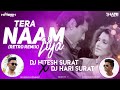 Tera naam liya  retro mix  dj hitesh surat n dj hari  new dj remix song 20202021