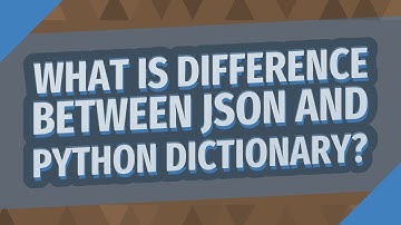 What is difference between JSON and Python dictionary?