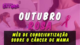 Mês de conscientização sobre o câncer de mama  cancer mama  outubrorosa