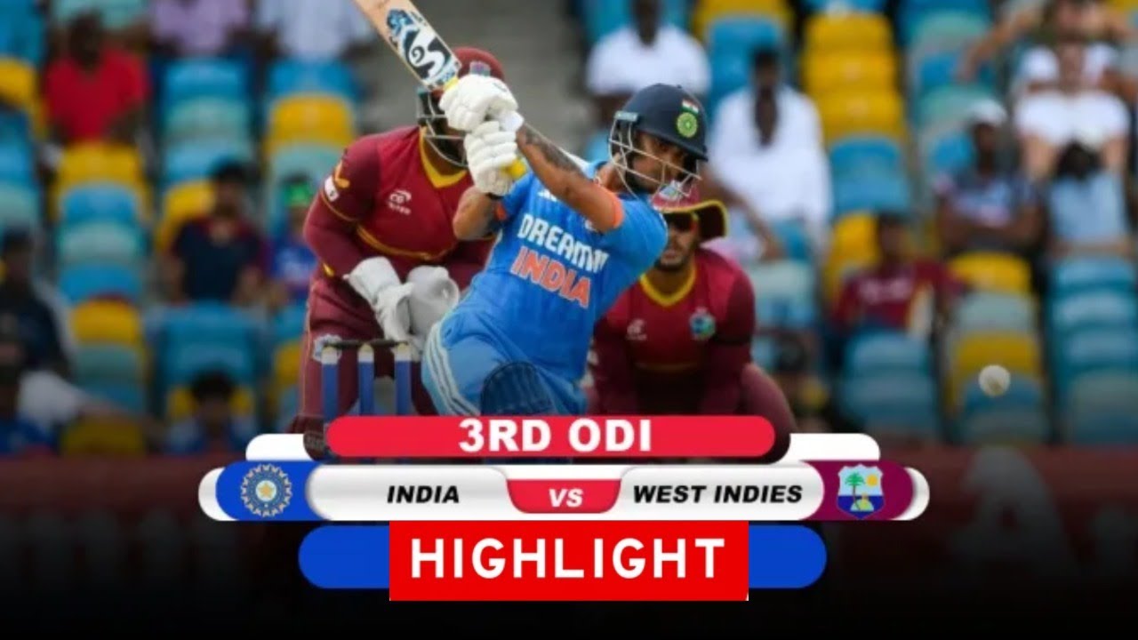 IND vs WI 2023 3rd ODI Highlights West Indies Vs India Highlights Today Match Highlights