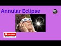 How to  view an annular eclipse safely  nasa rotech