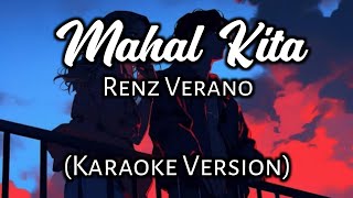 Mahal Kita - Renz Verano  (Karaoke Version)