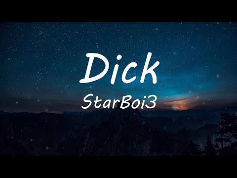 StarBoi3 - Dick (feat. Doja Cat) (Lyric Video)