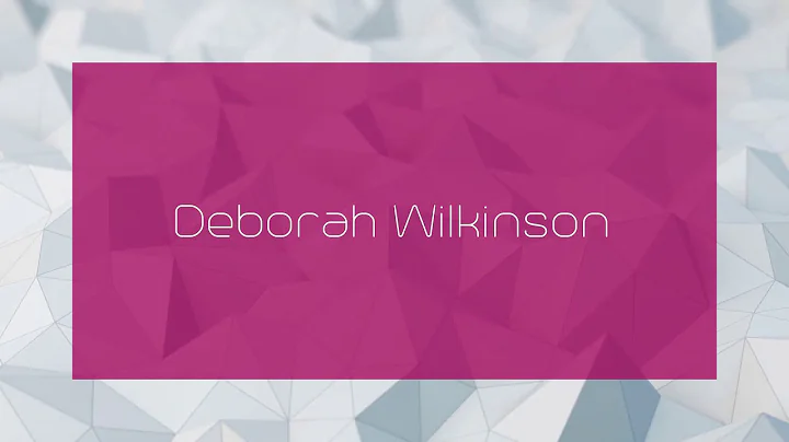 Deborah Wilkinson - appearance
