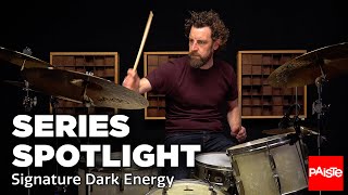 PAISTE CYMBALS - Series Spotlight - Signature Dark Energy