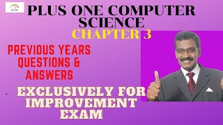 PLUS ONE COMPUTER SCIENCE QUESTION PAPER & ANSWERS|IMPROVEMENT EXAM|HIGHER SECONDARY|CHAPTER3|