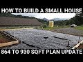 Building a 930 square foot house