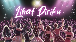 IRIS IDOL - Lihat Diriku (Lyric Video)