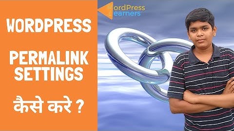 How To Edit Permalink Settings In WordPress - WordPress Learners