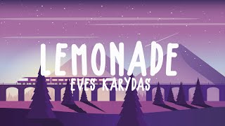 Watch Eves Karydas Lemonade video