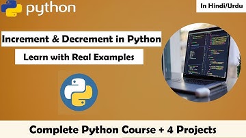 Increment and Decrement Operator in Python | Tahseen Talks