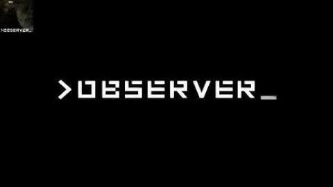 Observer Part 8 (Final ending)