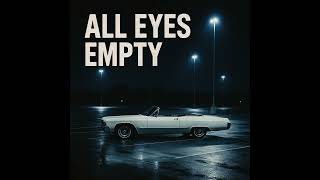 AI Music - All Eyes Empty