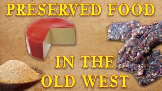 Preserved Foods in the Old West