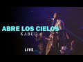 Kabed  abre los cielos  oficial  apasionados live 