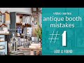 Antique Booth Mistake #1 - Why You Aren't Making Money in Your Antique Mall